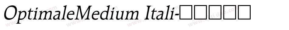 OptimaleMedium Itali字体转换
